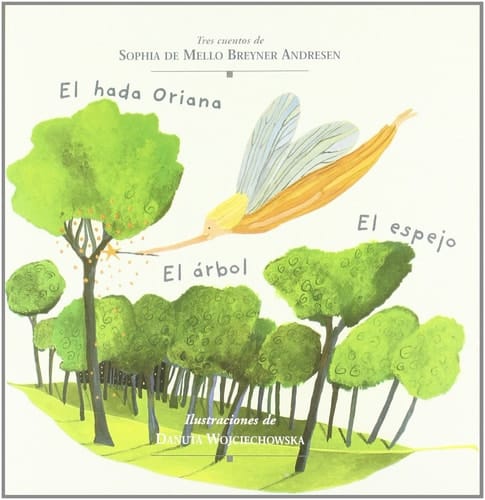 El hada Oriana, El árbol, El espejo o El vivo retrato