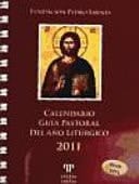 Calendario guía pastoral del año litúrgico 2011 - ciclo dominical A y ciclo ferial año impar : con los propios de España, del ordinariato castrense, de la prelatura del Opus Dei y de diversas comunidades religiosas