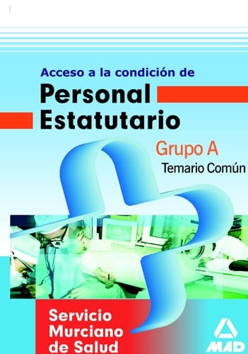 Acceso a la condición de personal estatutario del Servicio Murciano de Salud - Temario común