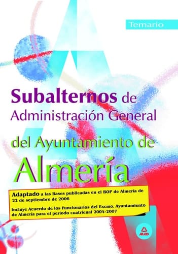 Subalternos de la administración general del ayuntamiento de almería. Temario