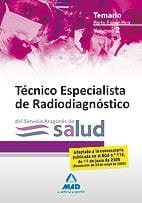 Técnicos especialistas de radiodiagnóstico del servicio aragonés de salud. Temario parte específica. Volumen ii
