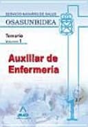 Auxiliares de enfermería del servicio navarro de salud-osasunbidea. Temario. Volumen i