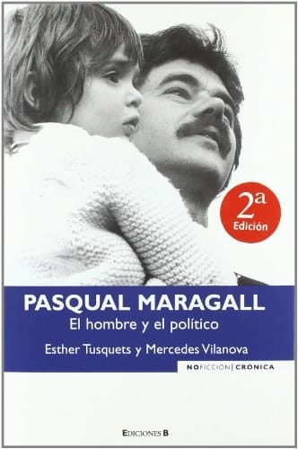 Pasqual Maragall, el hombre y el político
