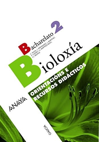 Bioloxía, Bacharelato 2 Orientacións e recursos didácticos