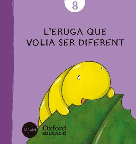 L'eruga que volia ser diferent