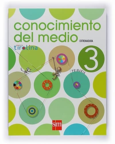 Conocimiento del medio. 3 Primaria. Proyecto Tirolina. Extremadura