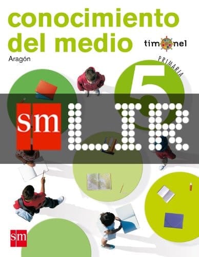 LIR Alumno: Conocimiento del medio. 5 Primaria. Proyecto Timonel. Aragón (Spanish Edition)