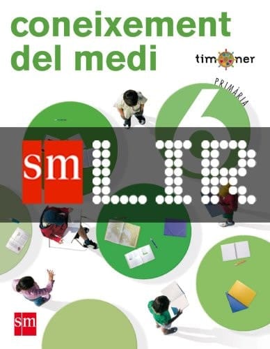 LIR Alumno: Coneiximent del medi. 6 Primària. Projecte Timoner