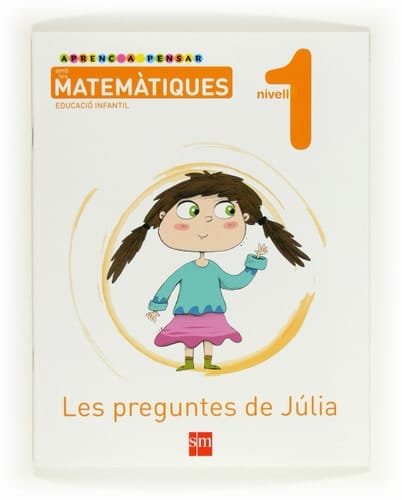 Les preguntes de Júlia - Aprenc a pensar amb les matemàtiques, Educació infantil