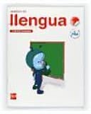 Quadern de llengua. 1 Primària, 3 Trimestre. Connecta amb Pupi
