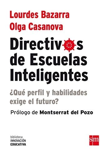 Directivos de escuelas inteligentes ¿qué perfil y habilidades exige el futuro?
