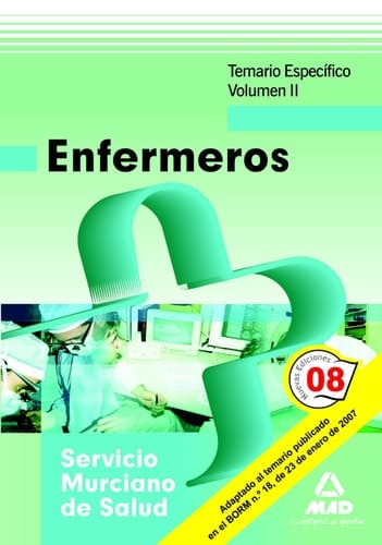 Enfermeros del servicio murciano de salud. Temario específico. Volumen ii