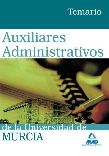 Auxiliares administrativos de la universidad de murcia. Temario