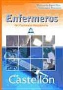 Enfermeros del consorcio hospitalario de castellón. Test parte específica y supuestos prácticos