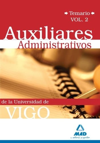 Auxiliares administrativos de la universidad de vigo. Temario vol.Ii