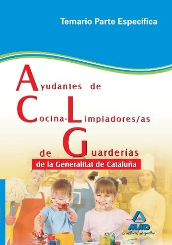 Ayudantes de cocina-limpiadores/as de guarderías de la generalitat de cataluña. Temario parte específica
