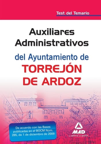 Auxiliar administrativo, del ayuntamiento de torrejón de ardoz. Test del temario
