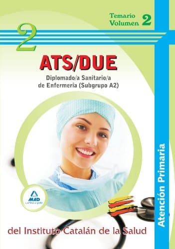 Diplomado/a sanitario/a de enfermería de atención primaria (subgrupo a2) del instituto catalán de la salud. Temario volumen 2