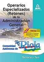 Operarios especializados (retenes) de la administración general de la comunidad autónoma de la rioja. Temario y test