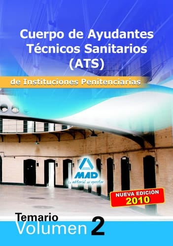 Cuerpo de ayudantes técnicos sanitarios de instituciones penitenciarias. Temario. Volumen ii.