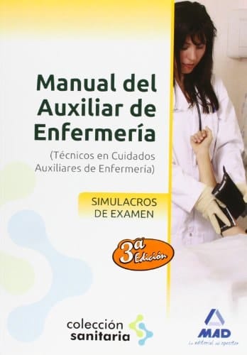 Manual del auxiliar de enfermería simulacros de examen