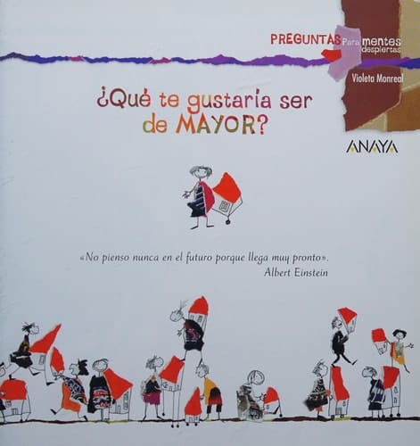 ¿Qué te gustaría ser de mayor?