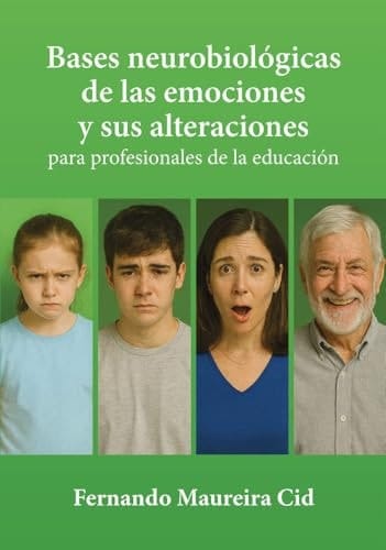 Bases Neurobiologicas De Las Emociones Y Sus Alteraciones