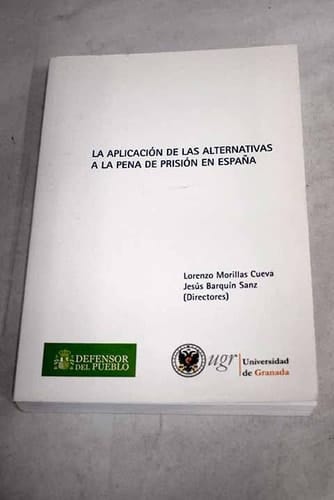 La Aplicación de las alternativas a la pena de prisión en España