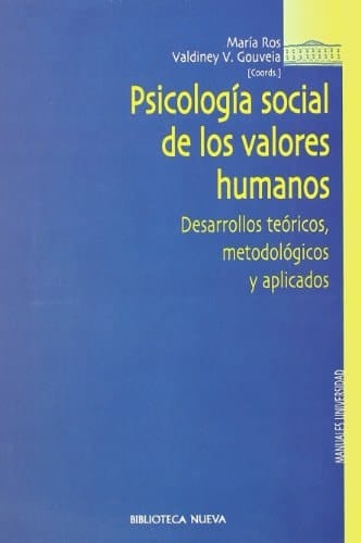 Psicología social de los valores humanos desarrollos teóricos metodológicos y aplicados
