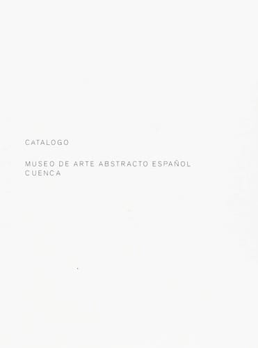 Catálogo Museo de Arte Abstracto Español Cuenca