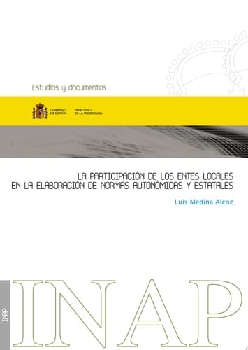 La participación de los entes locales en la elaboración de normas autonómicas y estatales