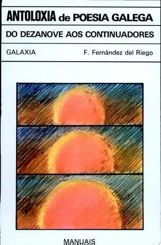 Do Dezanove Aos Continuadores Antoloxia de Poesia Galega
