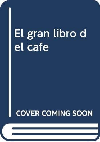 El gran libro del cafe