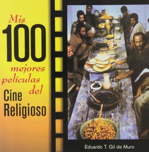 Mis Cien Mejores Peliculas Del Cinereligioso