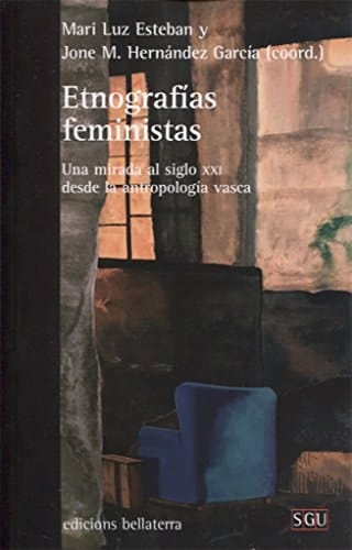 Etnografías feministas una mirada al siglo XXI desde la antropología vasca