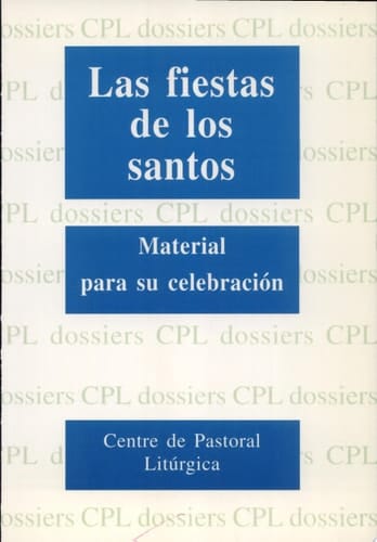 Las fiestas de los santos. Material para su celebración material para su celebración