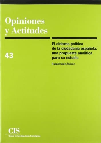 El cinismo político de la ciudadanía española: Una propuesta analítica para su estudio