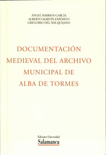 Documentación medieval del Archivo Municipal de Alba de Tormes