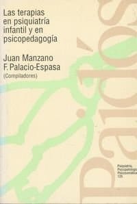 Las Terapias en Psiquiatria Infantil y en Psicopedagogia