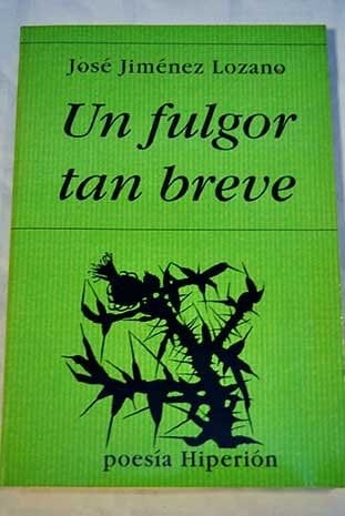 Un fulgor tan breve (Poesía Hiperión) (Spanish Edition)