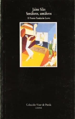 Semáforos, semáforos (Visor de Poesía) (Spanish Edition)