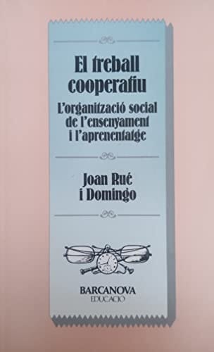 El treball cooperatiu L'organització social de l'ensenyament i l'aprenentatge