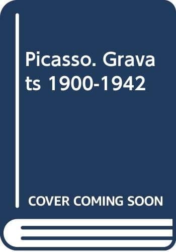 Picasso Gravats, 1900-1942: Museu Picasso, Barcelona 4 Desembre 1998 - 4 Abril 1999