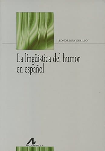 La lingüística del humor en español