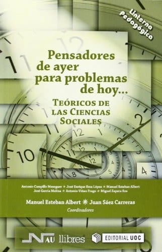 Pensadores de ayer para problemas de hoy Teóricos de las ciencias sociales