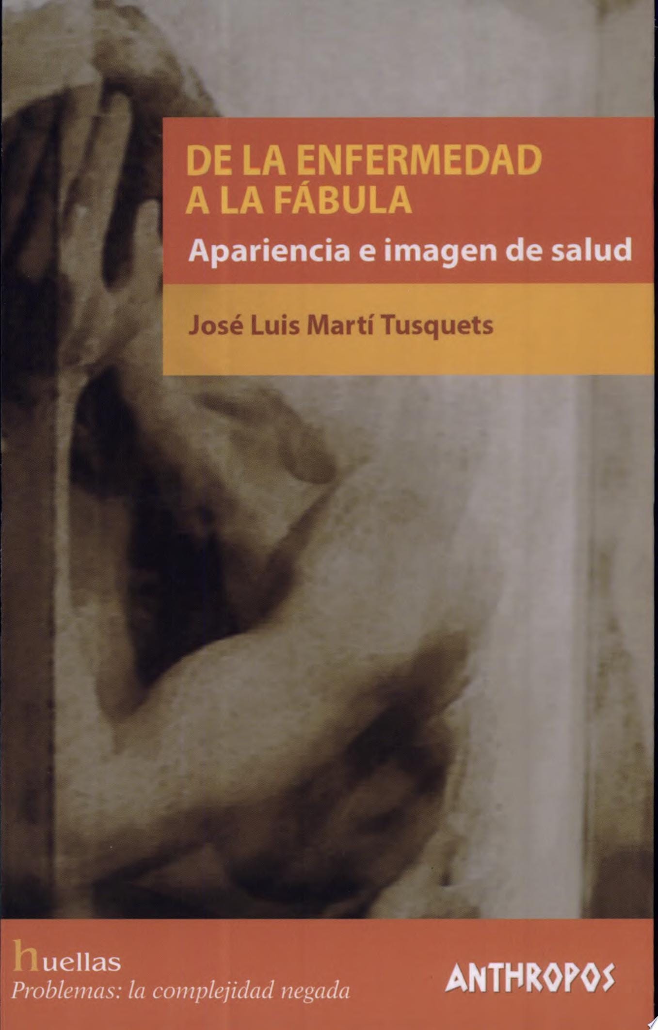 De la Enfermedad a la Fabula Apariencia E Imagen de Salud