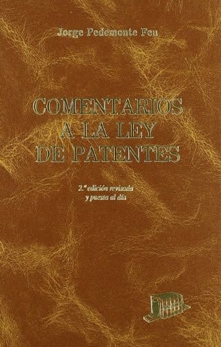 Comentarios a la ley de patentes