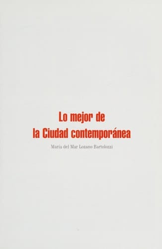 Lo mejor de la ciudad contemporánea
