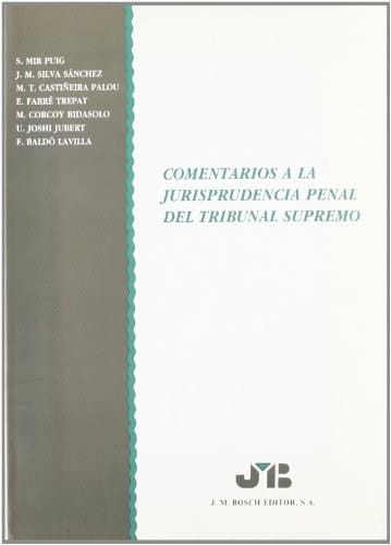 COMENTARIOS A LA JURISPRUDENCIA PENAL DEL TRIBUNAL SUPREMO