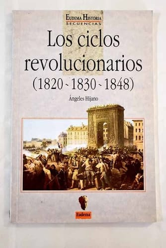 Los ciclos revolucionarios (1820-1830-1848)